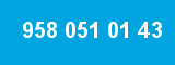 958 051 01 43